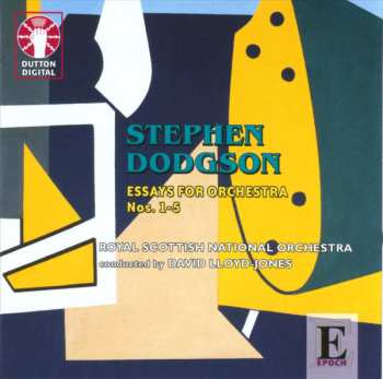 Album Stephen Dodgson: Essays For Orchestra Nos. 1-5