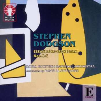 CD Stephen Dodgson: Essays For Orchestra Nos. 1-5 402388