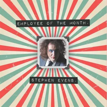 Stephen EvEns: Employee Of The Month