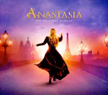 Album Stephen Flaherty: Anastasia - Das Broadway Musical