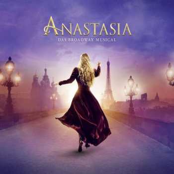 CD Stephen Flaherty: Anastasia - Das Broadway Musical DIGI 407305