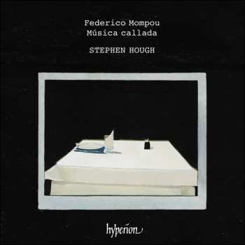 Album Stephen Hough: Mompou: Música callada