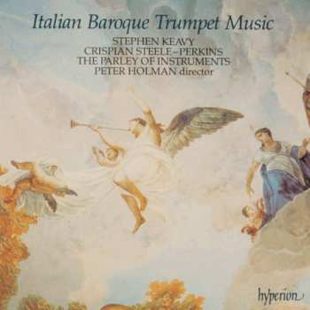 Album Stephen Keavy: Italian Baroque Trumpet Music
