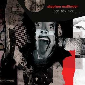 Album Stephen Mallinder: Tick Tick Tick . . .