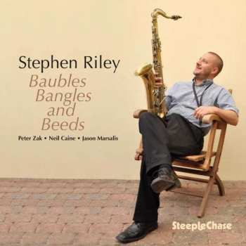 CD Stephen Riley: Baubles Bangles And Beads 475562