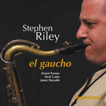CD Stephen Riley: El Gaucho 539814