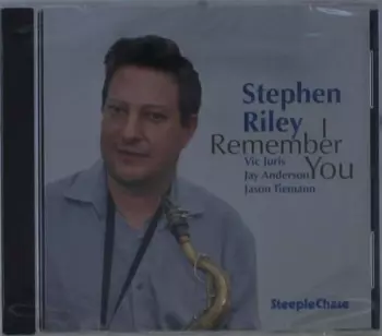 Stephen Riley: I Remember You