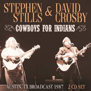 Album Stephen Stills & David Crosby: Cowboys For Indians