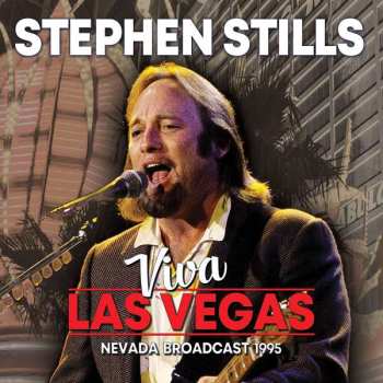 CD Stephen Stills: Viva Las Vegas - Nevada Broadcast 1995 438604