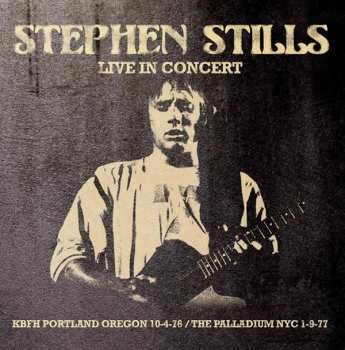 CD Stephen Stills: Live In Concert 424081