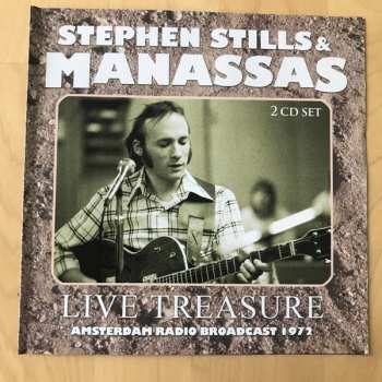 Album Stephen Stills: Live Treasure - Amsterdam Radio Broadcast 1972