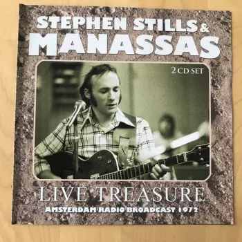 Stephen Stills: Live Treasure - Amsterdam Radio Broadcast 1972