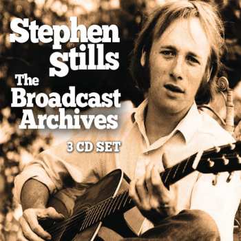 Album Stephen Stills: The Broadcast Archives