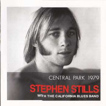 Album Stephen Stills: Central Park 1979
