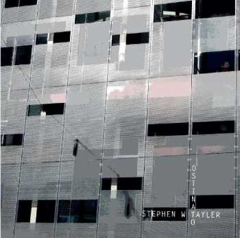 Album Stephen W. Tayler: Ostinato