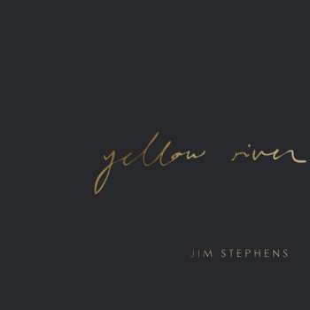 Album Stephens,jim: Yellow River