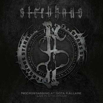 Album Sterbhaus: Necrostabbing at Göta Källare - Live in Stockholm
