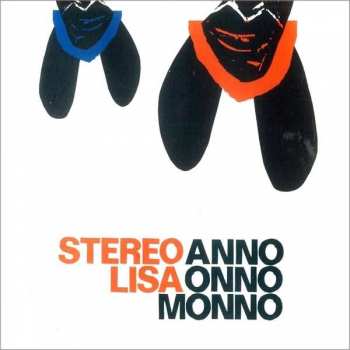 Album Stereo Lisa: Anno Onno Monno