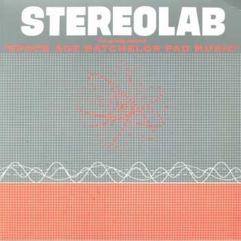 LP Stereolab: The Groop Played "Space Age Batchelor Pad Music" CLR 57957
