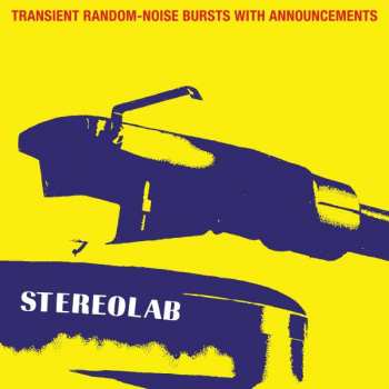 Album Stereolab: Transient Random-Noise Bursts With Announcements