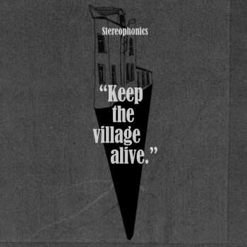 Album Stereophonics: Keep The Village Alive