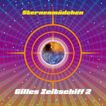 LP Sternenmädchen: Gilles Zeitschiff 2 501944