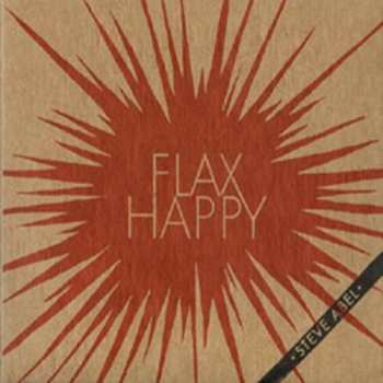 Album Steve Abel & The Chrysalids: Flax Happy