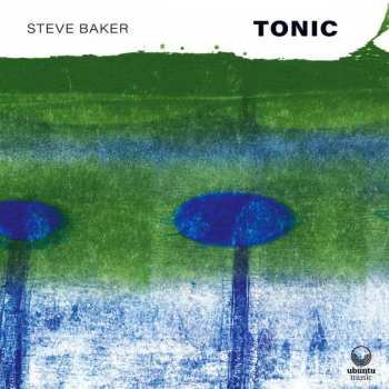 Album Steve Baker: Tonic