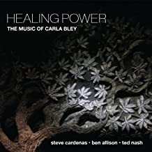 Album Steve Cardenas: Healing Power The Music Of Carla Bley