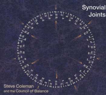 Steve Coleman And The Council Of Balance: Synovial Joints