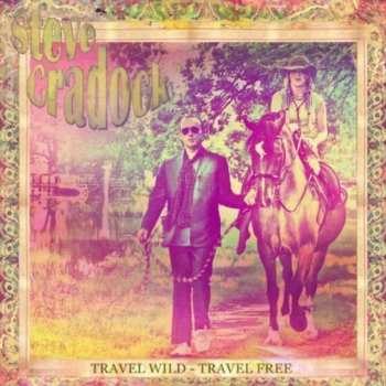 Album Steve Cradock: Travel Wild - Travel Free