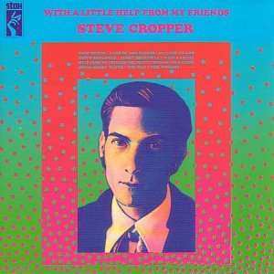 Album Steve Cropper: With A Little Help From My Friends