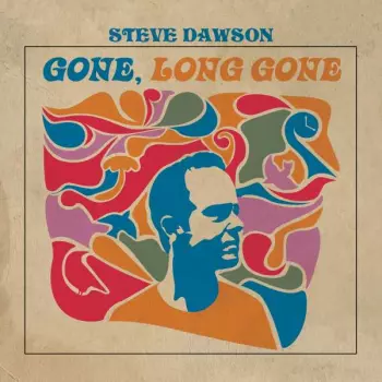 Steve Dawson: Gone,long Gone
