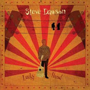 Album Steve Dawson: Lucky Hand