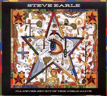 CD/DVD Steve Earle: I'll Never Get Out Of This World Alive 426141