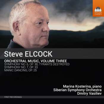 Album Steve Elcock: Orchestral Music, Volume Three
