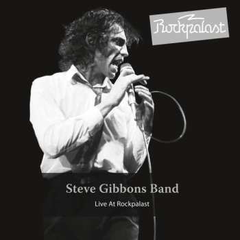 Album Steve Gibbons Band: Live At Rockpalast