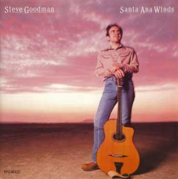 Album Steve Goodman: Santa Ana Winds