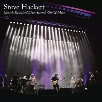 Steve Hackett: Genesis Revisited Live: Seconds Out & More