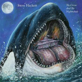 Album Steve Hackett: The Circus And The Nightwhale