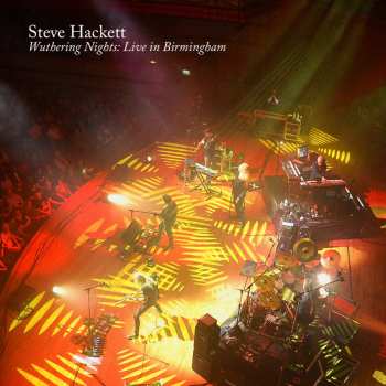 Album Steve Hackett: Wuthering Nights: Live In Birmingham