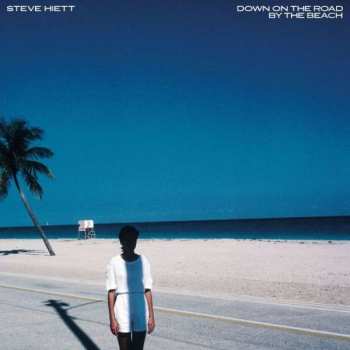 Album Steve Hiett: Down On The Road By The Beach