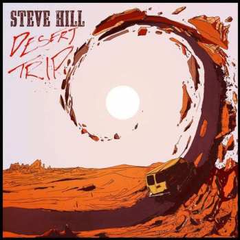 Album Steve Hill: Desert Trip