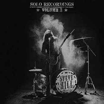 Album Steve Hill: Solo Recordings - Volume 3