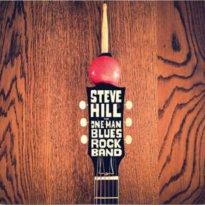 LP Steve Hill: The One Man Blues Rock Band 344964