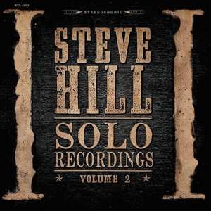 Album Steve Hill: Solo Recordings - Volume 2