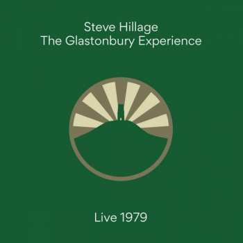 Album Steve Hillage: Glastonbury Experience