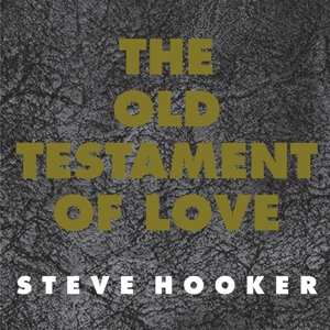 Album Steve Hooker: 7-old Testament Of Love