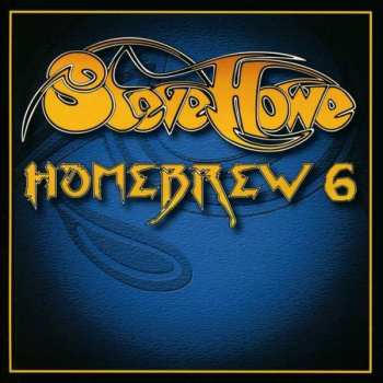 Album Steve Howe: Homebrew 6