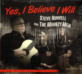 Album Steve Howell: Yes, I Believe I Will